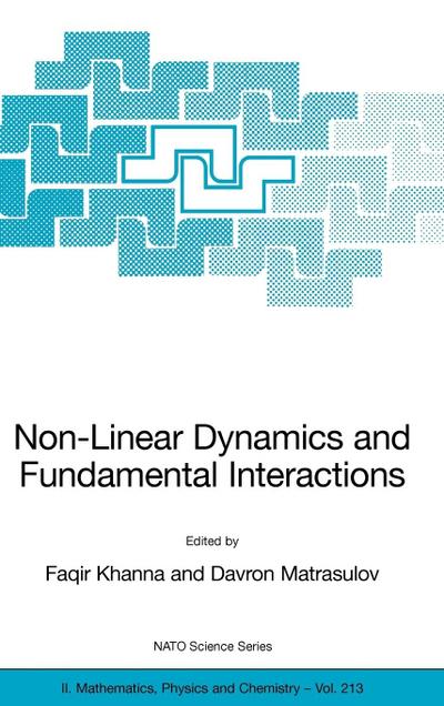 Non-Linear Dynamics and Fundamental Interactions
