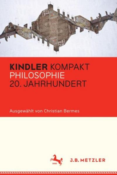 Kindler Kompakt: Philosophie 20. Jahrhundert
