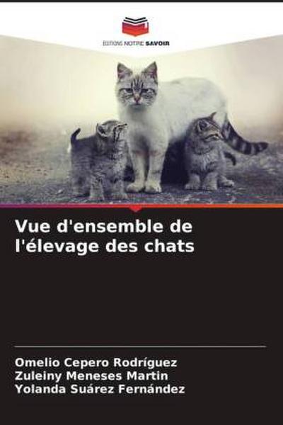 Vue d’ensemble de l’élevage des chats