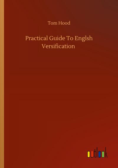 Practical Guide To Englsh Versification