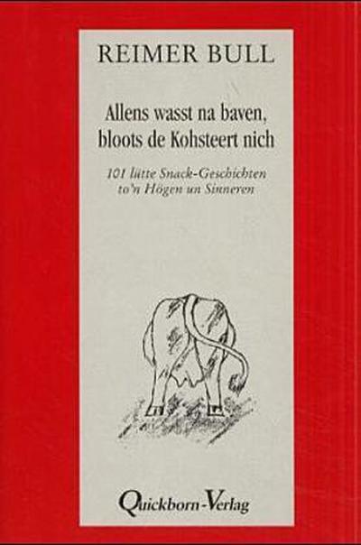 Allens wasst na baven, bloots de Kohsteert nich