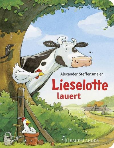 Lieselotte lauert: Die erste Lieselotte-Geschichte nun auch als stabiles Pappebuch mit dicken Seiten (Pappbilderbücher von Kuh Lieselotte, Band 6)