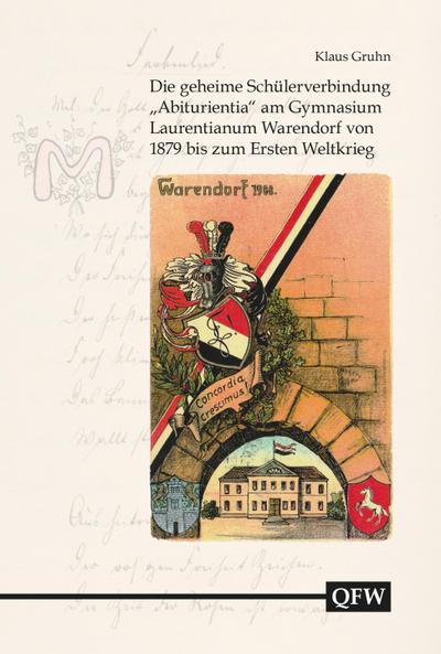 Die geheime Schülerverbindung "Abiturientia" am Gymnasium Laurentianum Warendorf von 1879 bis zum Ersten Weltkrieg