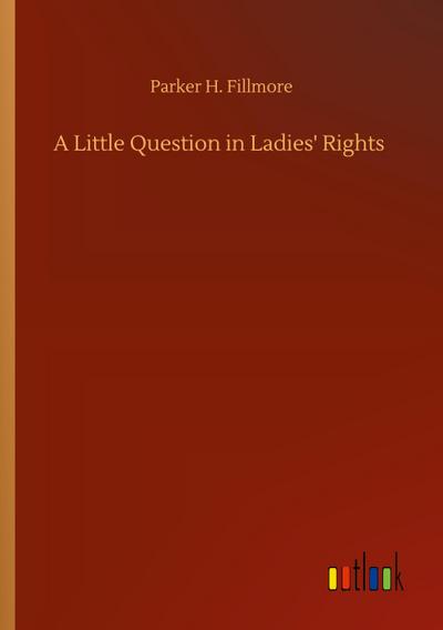 A Little Question in Ladies’ Rights