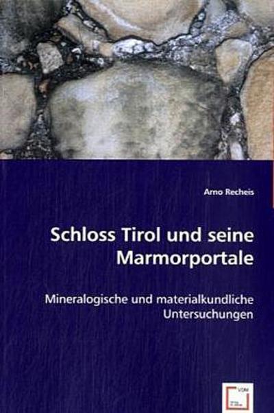 Schloss Tirol und seine Marmorportale