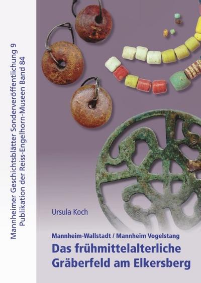 Das frühmittelalterliche Gräberfeld am Elkersberg