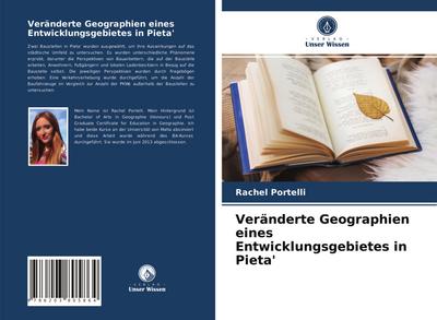 Veränderte Geographien eines Entwicklungsgebietes in Pieta’