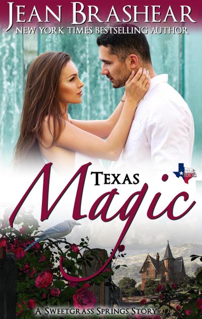 Texas Magic: Sweetgrass Springs Stories (Texas Heroes, #24)
