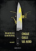 Cinque gialli sul nero