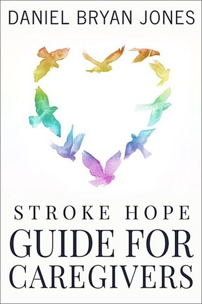 Stroke Hope Guide for Caregivers