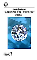 Jacob Boehme: La Cravache du Traqueur Brisée