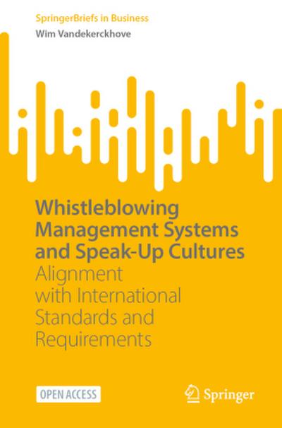 Whistleblowing Management Systems and Speak-Up Cultures