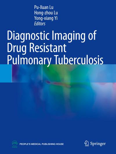 Diagnostic Imaging of Drug Resistant Pulmonary Tuberculosis
