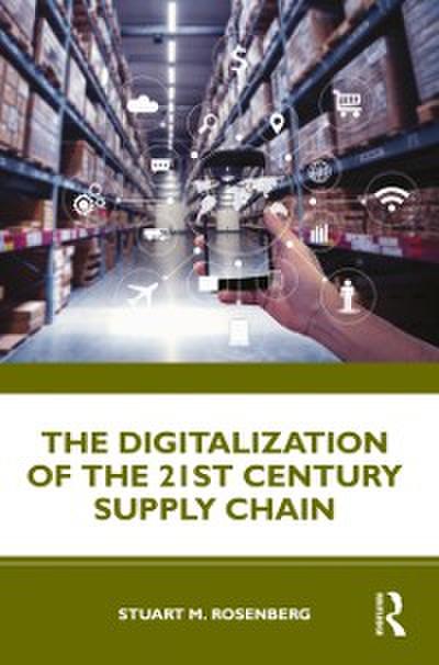 Digitalization of the 21st Century Supply Chain