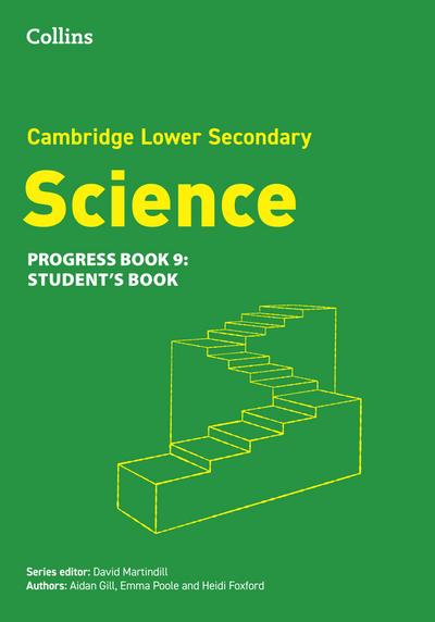 Lower Secondary Science Progress Student’s Book: Stage 9