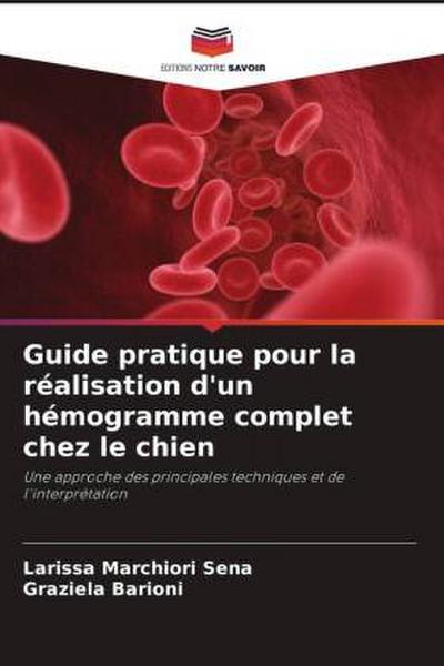 Guide pratique pour la réalisation d’un hémogramme complet chez le chien