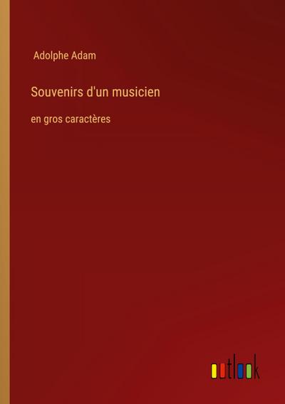 Souvenirs d’un musicien