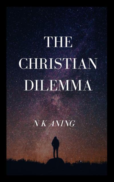 The Christian Dilemma (The Dilemma Series, #2)