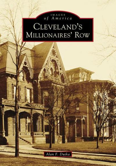 Cleveland’s Millionaires’ Row
