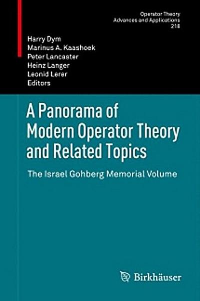A Panorama of Modern Operator Theory and Related Topics
