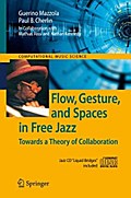 Flow, Gesture, and Spaces in Free Jazz