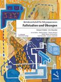 Betriebswirtschaft für Führungspersonen: Fallstudi