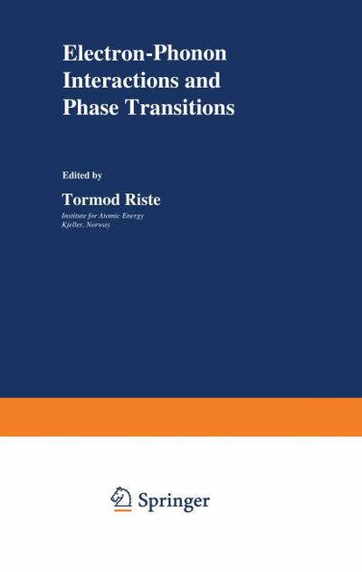 Electron-Phonon Interactions and Phase Transitions