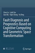 Fault Diagnosis and Prognostics Based on Cognitive