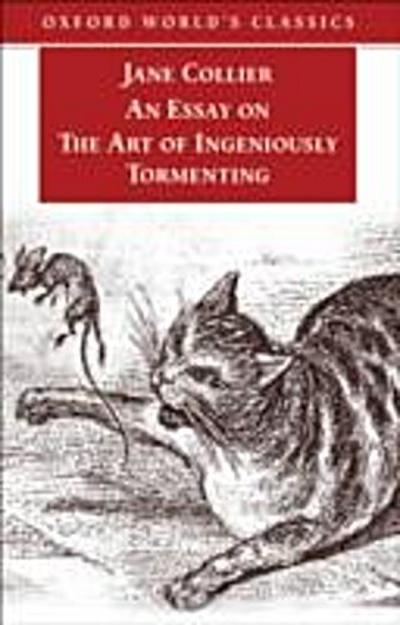 Essay on the Art of Ingeniously Tormenting (Old Edition)