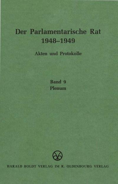 Der Parlamentarische Rat 1948-1949 Plenum