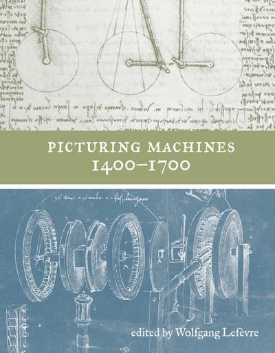 Picturing Machines 1400-1700