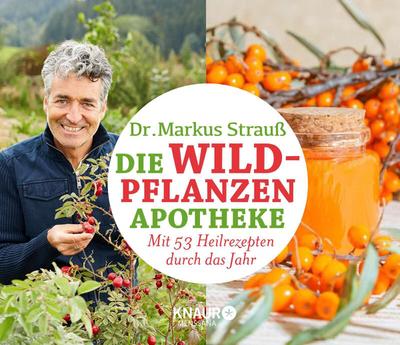 Die Wildpflanzen-Apotheke - Kalender