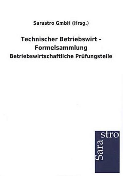 Technischer Betriebswirt - Formelsammlung