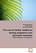 The use of herbal medicines during pregnancy and perinatal mortality