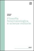 Filosofia fenomenologica e scienze motorie