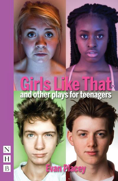 Placey, E: Girls Like That and other plays for teenagers (NH