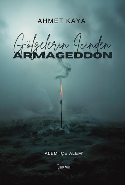Gölgelerin Icinden Armageddon