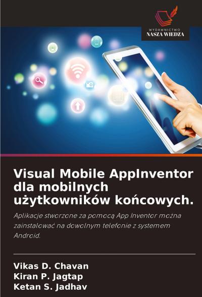 Visual Mobile AppInventor dla mobilnych u¿ytkowników ko¿cowych.