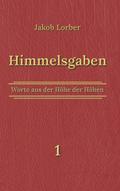 Himmelsgaben Bd. 1