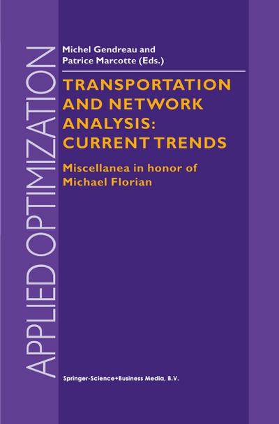 Transportation and Network Analysis: Current Trends