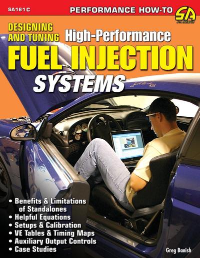 Designing and Tuning High-Performance Fuel Injection Systems
