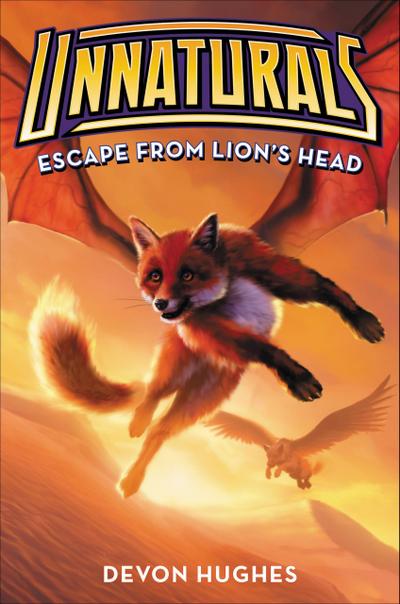 Unnaturals: Escape from Lion’s Head