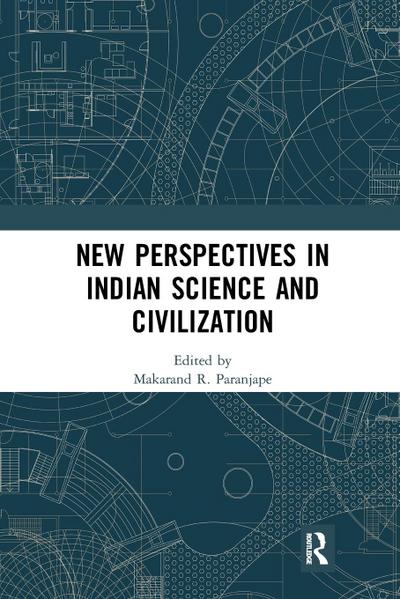 New Perspectives in Indian Science and Civilization