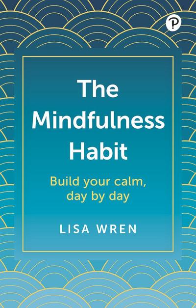 The Mindfulness Habit