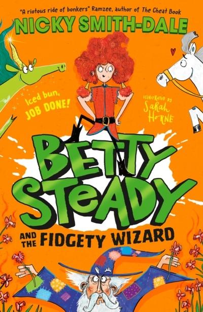 Betty Steady and the Fidgety Wizard