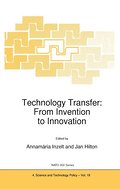 Technology Transfer: From Invention to Innovation