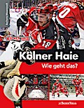 Kölner Haie - Wie geht das?