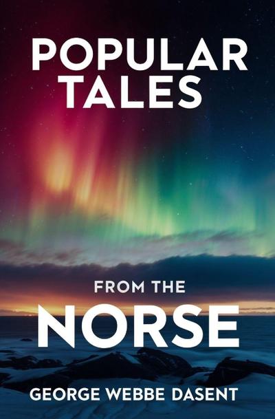 Popular Tales From the Norse