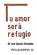 Tu amor será refugio