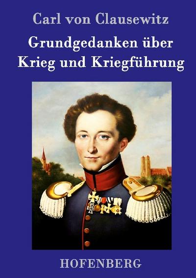 Grundgedanken über Krieg und Kriegführung